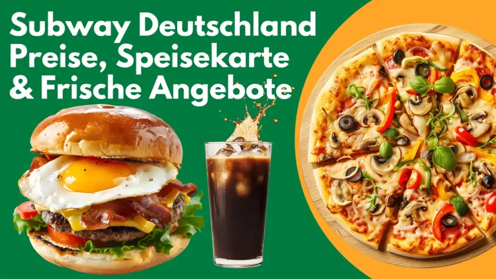 Subway Preise speisekarte & frische angebote